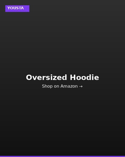 YOUSTA Oversized Hoodie
