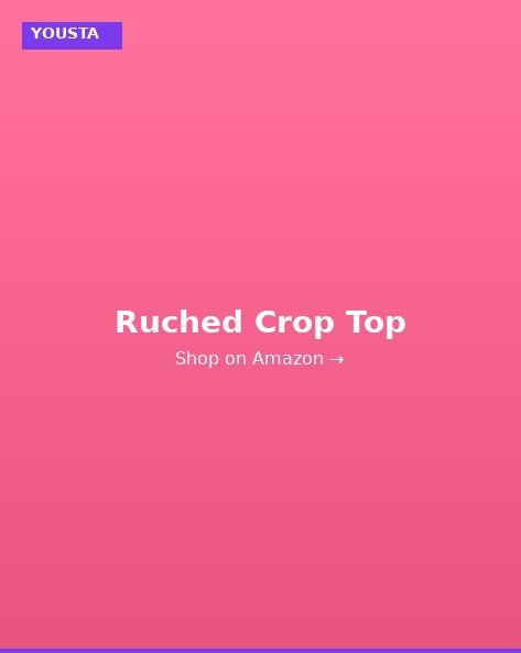 YOUSTA Ruched Crop Top